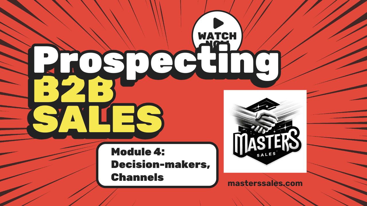 Prospecting - Decision-Makers, Channels, and Messages